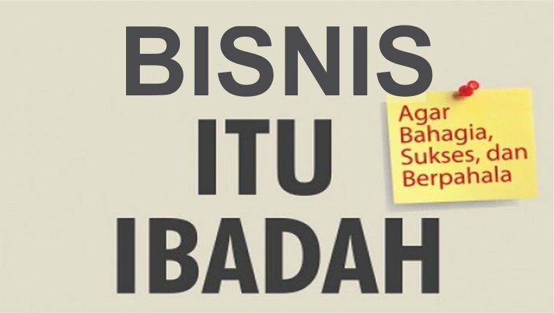 bisnis itu ibadah